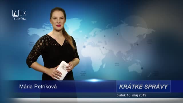 KRÁTKE SPRÁVY (10.5.2019)